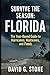 Survive the Season: Florida...