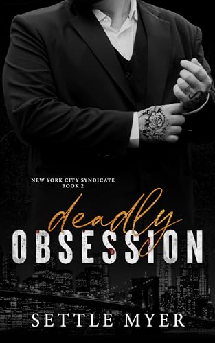 Deadly Obsession (New York City Syndicate Book 2)
