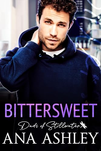 Bittersweet (Dads of Stillwater Book 5)