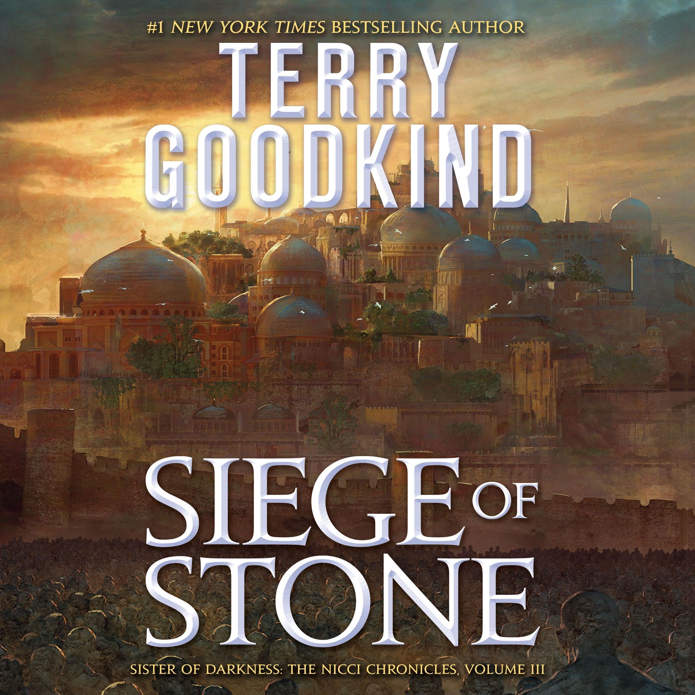Siege of Stone: Sister of Darkness: The Nicci Chronicles, Book 3 (Audible Audio)