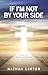 If I’m Not By Your Side: Legacy of Faith and Wisdom for the Next Generation