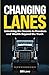 Changing Lanes by Bill Love
