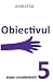 The Objective: The Awarenes...