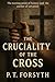 The Cruciality of the Cross