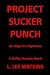 PROJECT SUCKER PUNCH: An Ol...