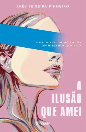 A ilusão que amei (Paperback)