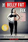 The Belly Fat Fix...