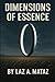 Dimensions of Essence