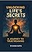 Unlocking Life's Secrets: A...