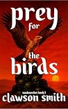 Prey for The Birds