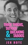 Thick Thighs, Tat...