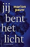 Jij bent het licht
