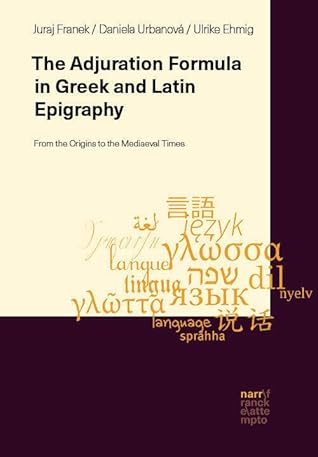 The Adjuration Formula in Greek and Latin Epigraphy