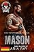 Mason (Dark Slayers MC, Buch 18): Eine Motorradclub-Romanze (Dark Slayers MC- Deutsch) (German Edition)