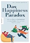 Das Happiness-Paradox by Frank Martela