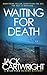 Waiting For Death by Jack Cartwright