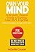 Own Your Mind: A Brutally Honest Guide to Getting Your Sh*t Together (Without Pretending to Be Happy All the Time)