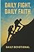Daily Fight, Daily Faith