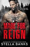 Made for Reign: A...