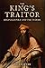 The King's Traitor by Helen Hyde