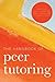 Handbook of Peer Tutoring, The by Daniel Sanford