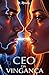 CEO da Vingança
