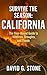 Survive the Season: Califor...