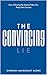 The Convincing Lie - How Following the Masses Takes you Away ... by Shivratan Maheshkant Mishra