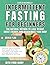 Intermittent Fasting for Beginners The Natural Method to Lose... by Luca Morelli