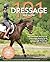 Dressage 101 by Jane Savoie
