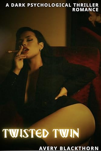 Twisted Twin: A Dark Psychological Thriller Romance (Kindle Edition)