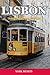 LISBON TRAVEL GUIDE 2025-20...