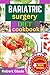 BARIATRIC SURGERY DIET COOKBOOK by ROBERT GLADE