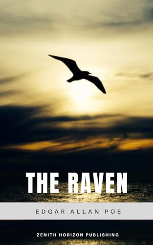 The Raven: A Darkly Beautiful Masterpiece of Gothic Poetry