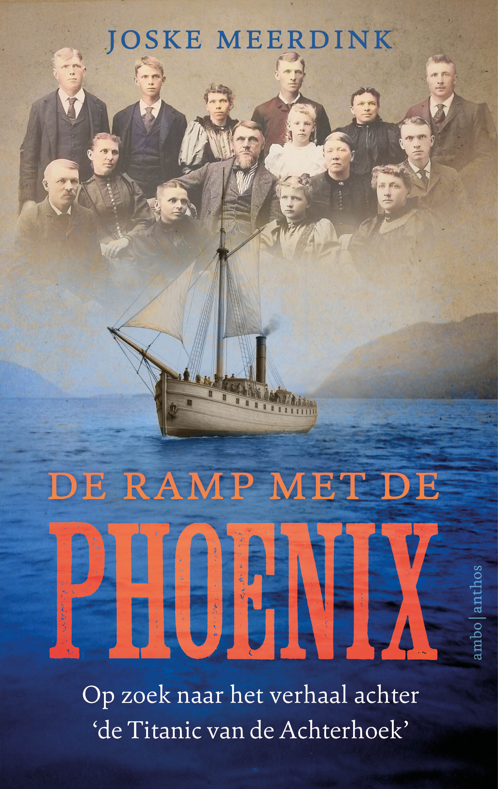 De ramp met de Phoenix - Op zoek naar het verhaal achter ‘de Titanic van de Achterhoek’ (Paperback)
