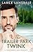 The Trailer Park Twink: An MM Forbidden Romance