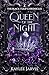 Queen of the Night: The Bla...