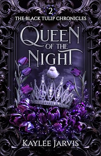 Queen of the Night: The Black Tulip Chronicles (Kindle Edition)