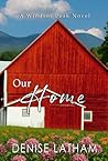 Our Home by Denise Latham