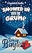 Snowed in With the Grump (S...