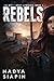 The Rebels by Nadya Siapin