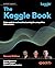The Kaggle Book: Master dat...