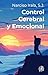 Control cerebral y emociona...