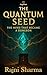 The Quantum Seed: The Mind that Became a Dungeon (Dungeon Genesis Saga Book 1)