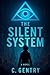 The Silent System