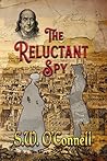 The Reluctant Spy (Yankee Doodle Spies Book 5) The Reluctant Spy (Yankee Doodle Spies Book 5)