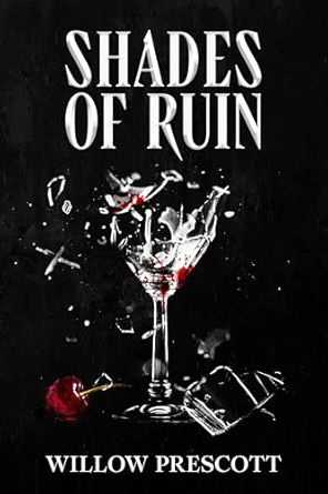 Shades of Ruin (Sharp Edges Duet, #2)