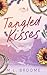 Tangled Kisses (Tangled Vines Book 1)
