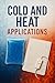 Cold and Heat Applications ...