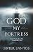 God My Fortress: Standing F...